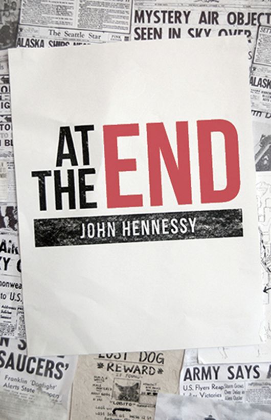 At the End - a post-apocalyptic novel (The Road to Extinction, Book 1) by John Hennessy