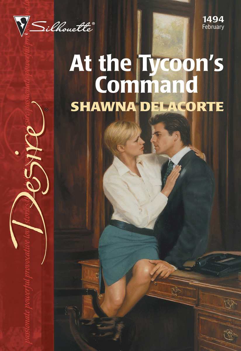 At the Tycoon's Command (2003) by Shawna Delacourt