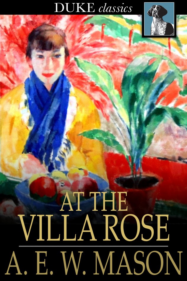 At the Villa Rose by AEW Mason