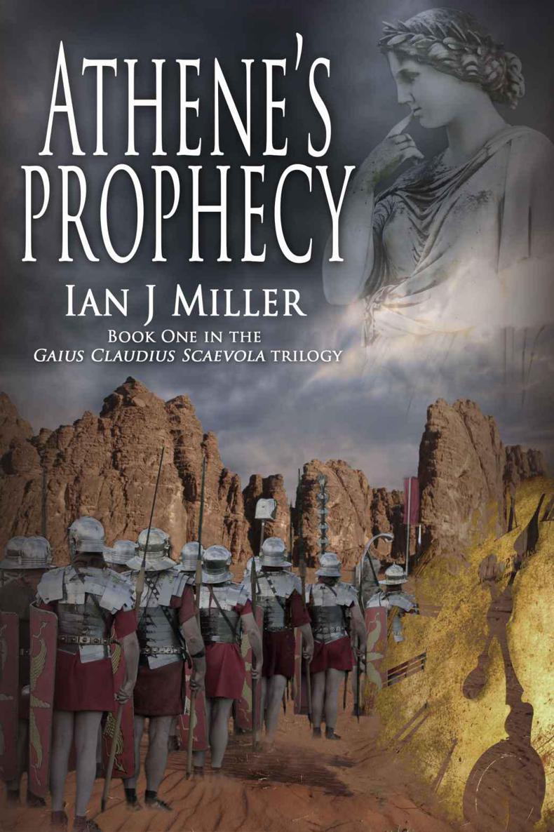 Athene's Prophecy (Gaius Claudius Scaevola Trilogy) by Miller, Ian