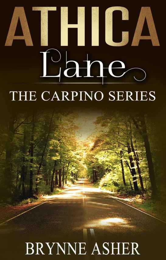 Athica Lane: The Carpino Series by Brynne Asher