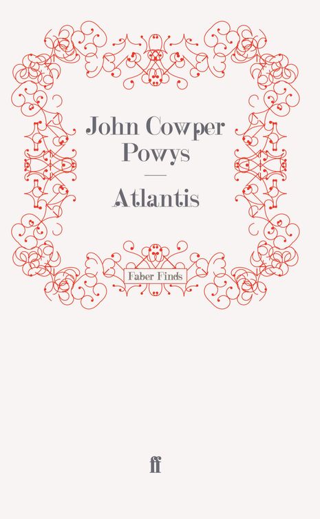 Atlantis (2011) by John Cowper Powys