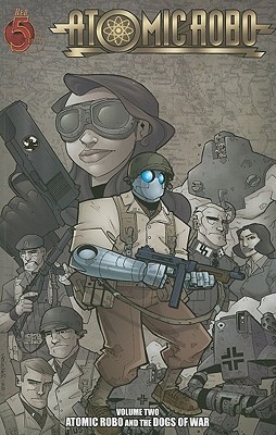 Atomic Robo and the Dogs of War (2009) by Brian Clevinger