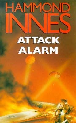 Attack Alarm (1999) by Hammond Innes