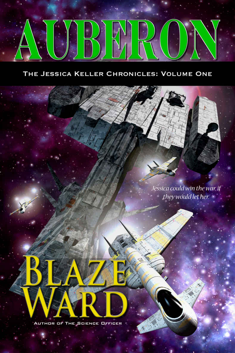 Auberon (The Jessica Keller Chronicles Book 1) by Blaze Ward