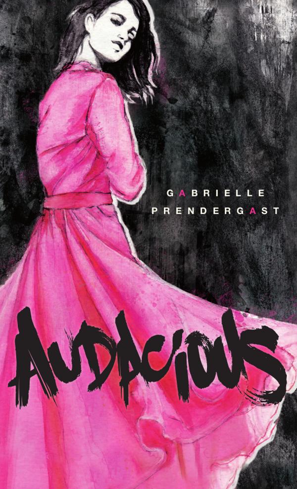 Audacious (2013) by Gabrielle Prendergast