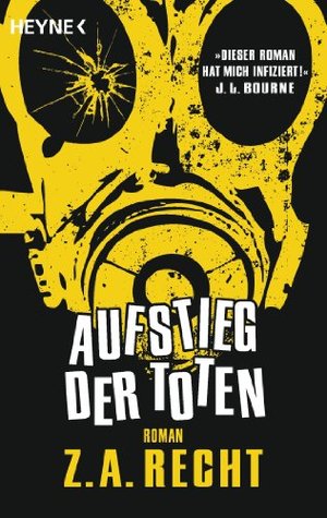 Aufstieg der Toten: Roman (2012) by Z.A. Recht