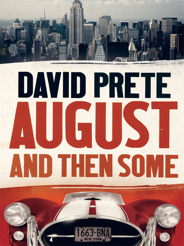 August and Then Some (2011) by David Prete