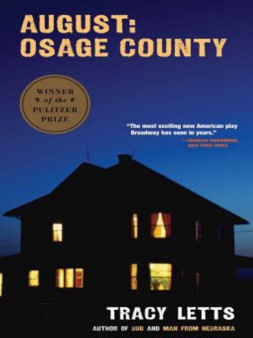 August: Osage County by Letts, Tracy