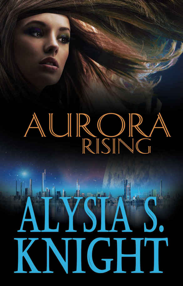 Aurora Rising by Alysia S Knight