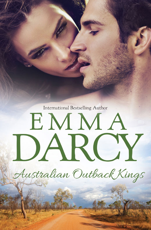 Australian Outback Kings / The Cattle King's Mistress / The Playboy King's Wife / The Pleasure King's Bride by Emma Darcy