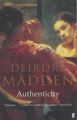 Authenticity (2003) by Deirdre Madden