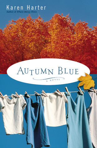 Autumn Blue: A Novel (2007) by Karen Harter