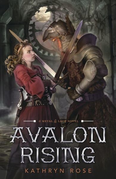 Avalon Rising (2015) by Kathryn Rose