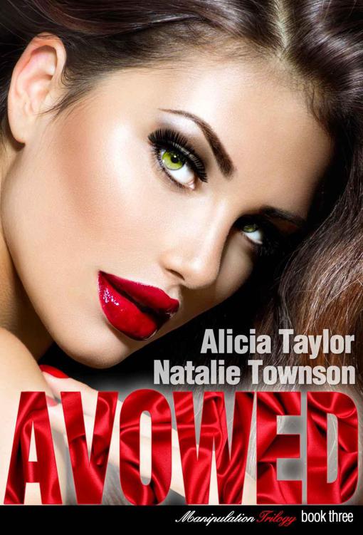 Avowed (The Manipulation Trilogy Book 3) by Taylor, Alicia