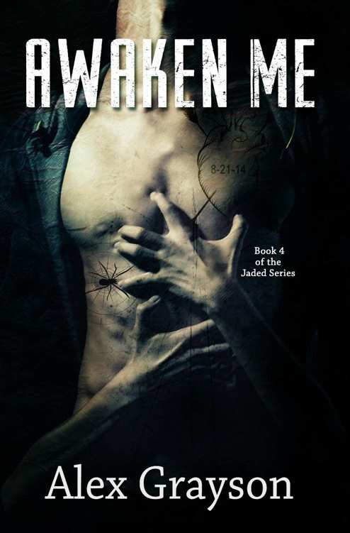 Awaken Me (The Jaded Series Book 4) by Alex  Grayson