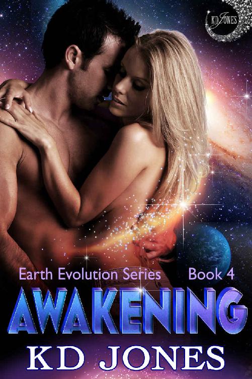 Awakening (Earth Evolution Series Book 4) by KD Jones