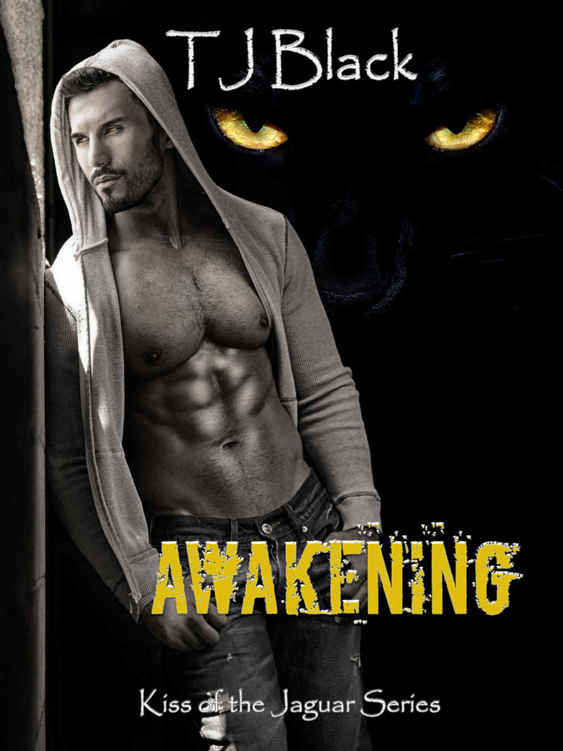 Awakening (Kiss of the Jaguar Series Book 1) by TJ Black