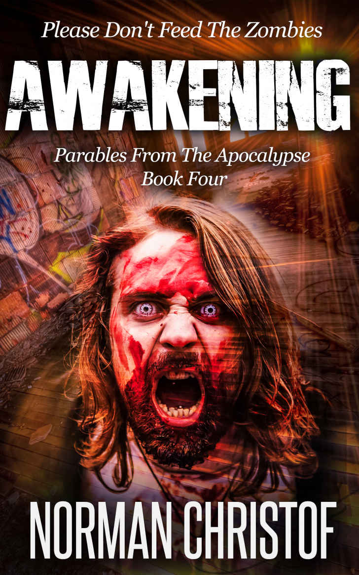 Awakening: Parables From The Apocalypse - Dystopian Fiction