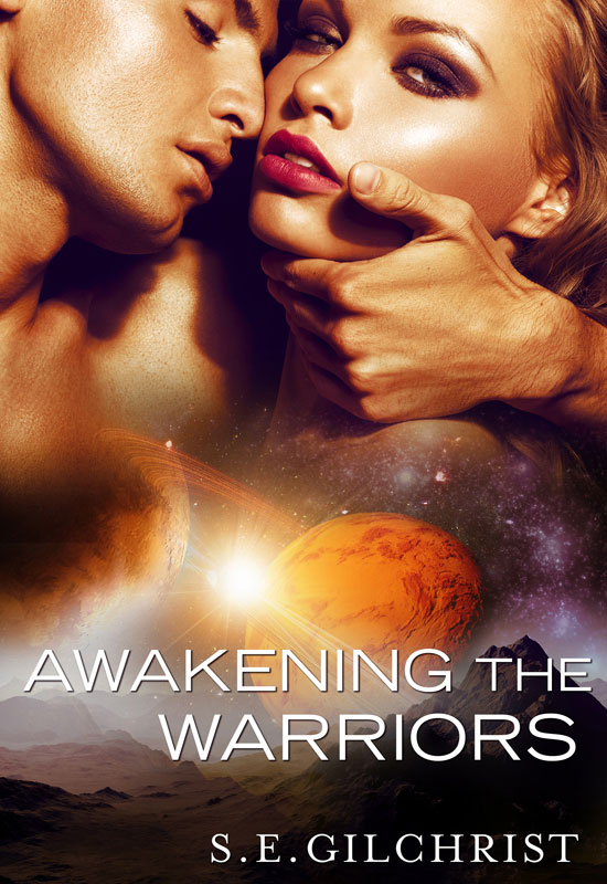 Awakening The Warriors (2013) by S E Gilchrist