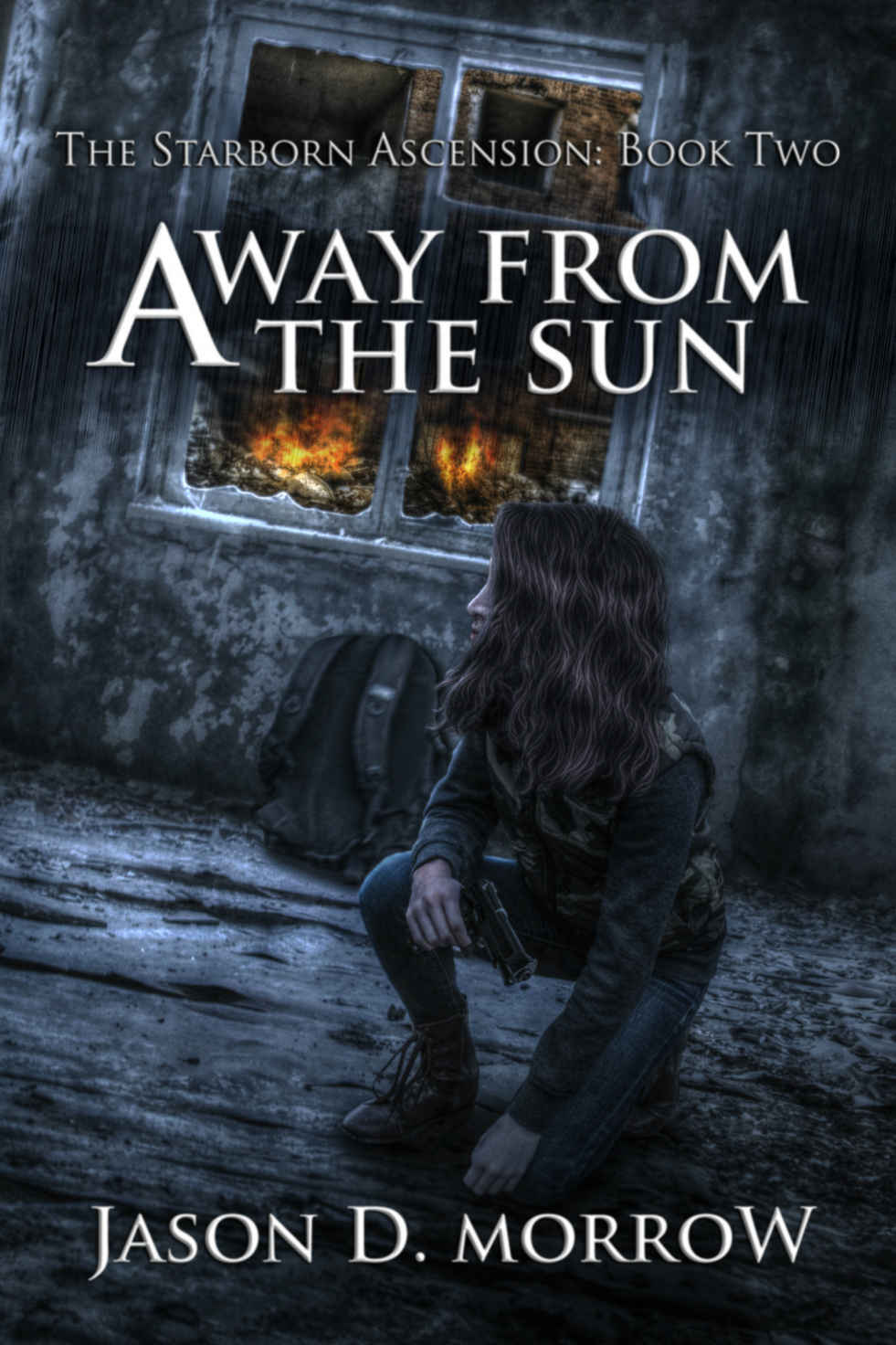 Away From the Sun by Jason D. Morrow