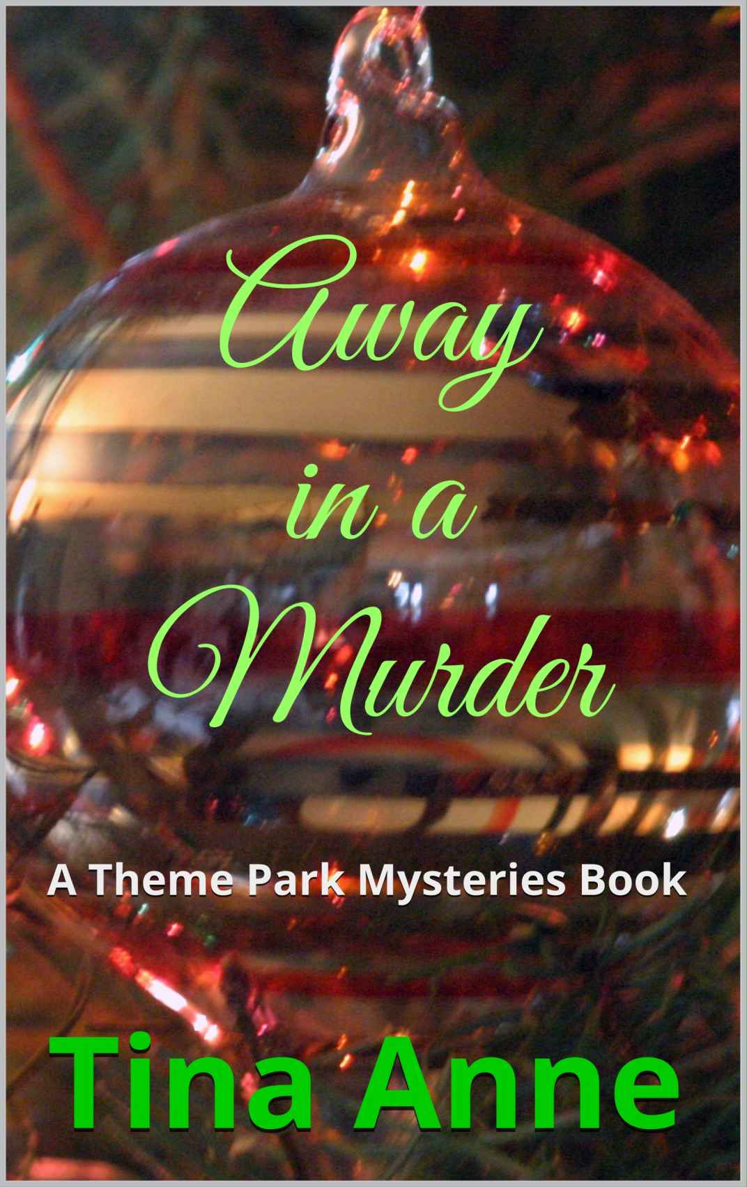 Away in a Murder by Tina Anne