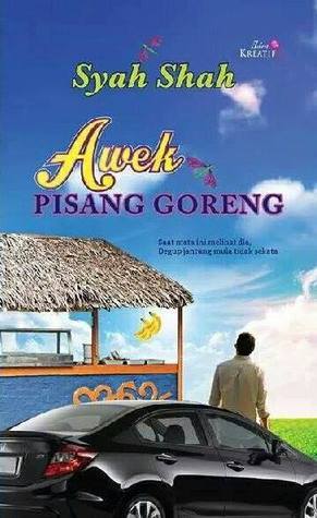 Awek Pisang Goreng (2013) by Syah Shah