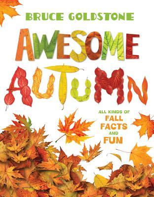 Awesome Autumn (2012) by Bruce Goldstone