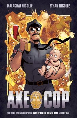 Axe Cop: Volume One (2011) by Malachai Nicolle