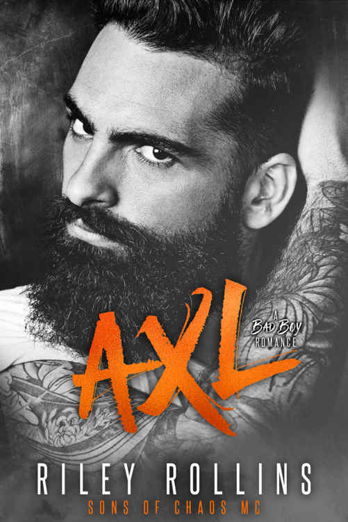 Axl (Sons of Chaos MC #1) by Riley Rollins