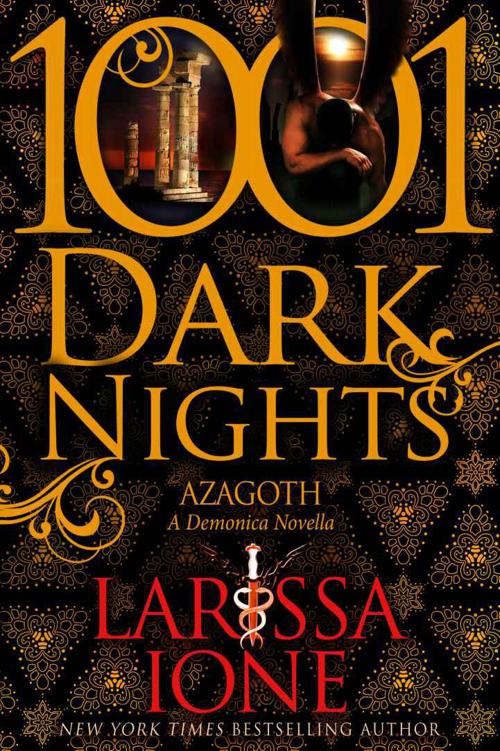 Azagoth: A Demonica Novella (1001 Dark Nights) by Larissa Ione