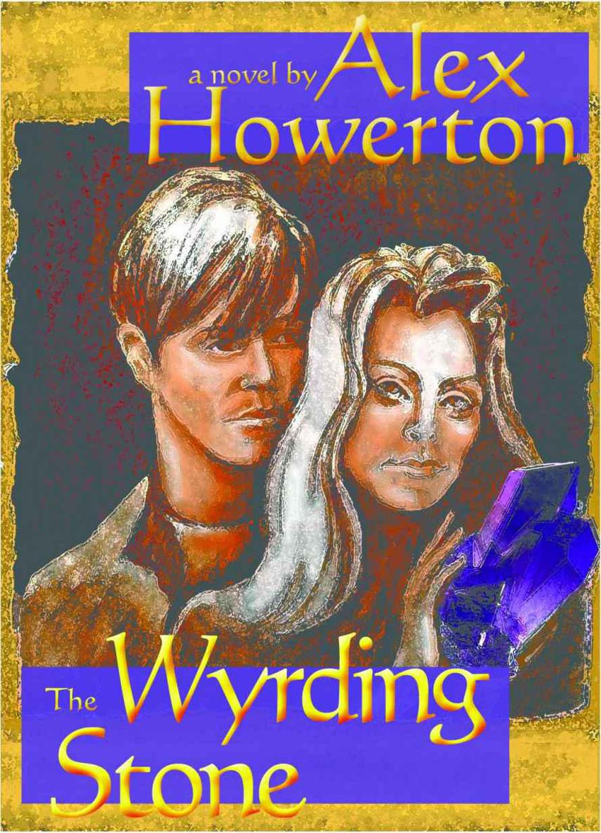 B. Alexander Howerton by The Wyrding Stone