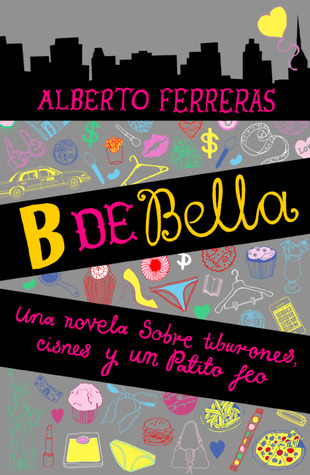 B de Bella (2012) by Alberto Ferreras