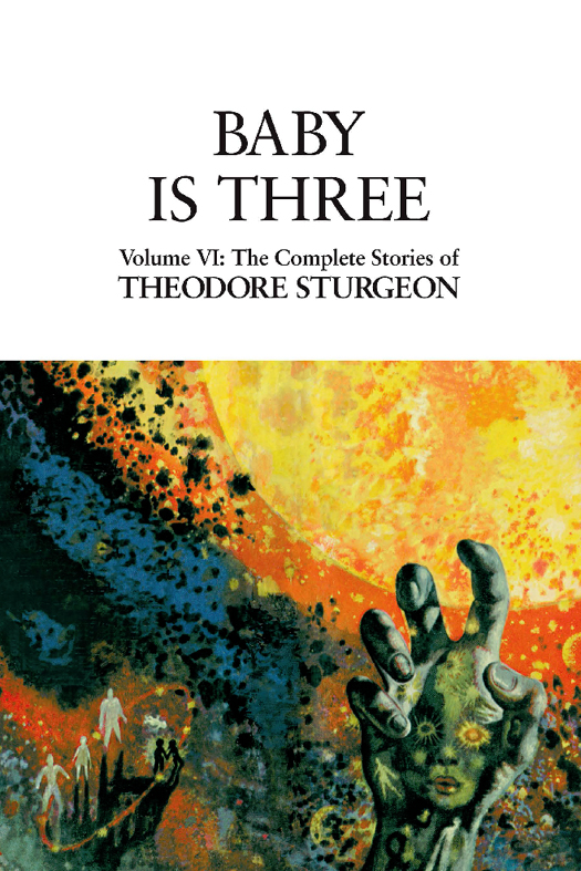 Baby Is Three (2013) by Theodore Sturgeon
