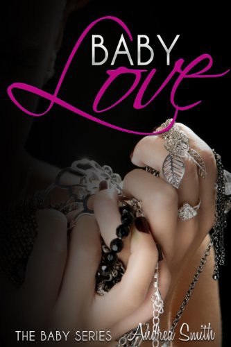 Baby Love by Andrea  Smith