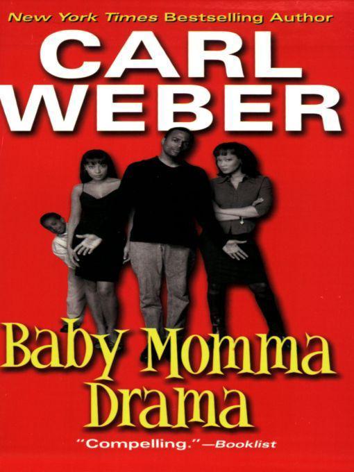 Baby Momma Drama by Weber, Carl