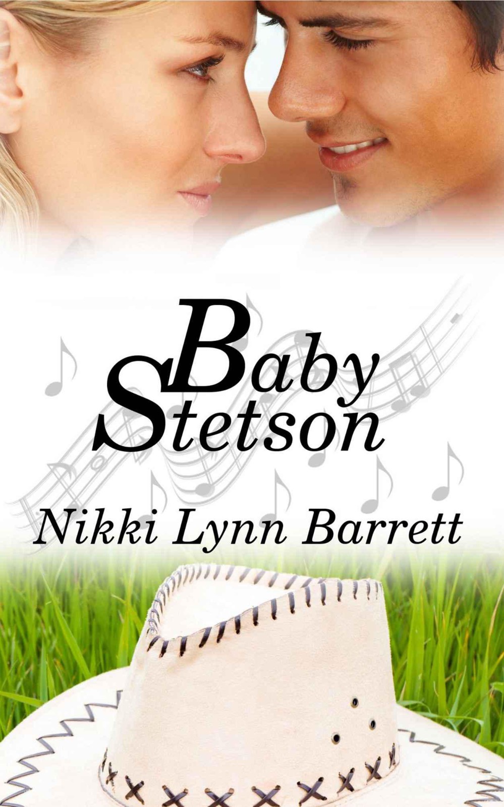 Baby Stetson (Love and Music in Texas #1) (2013) by Nikki Lynn Barrett