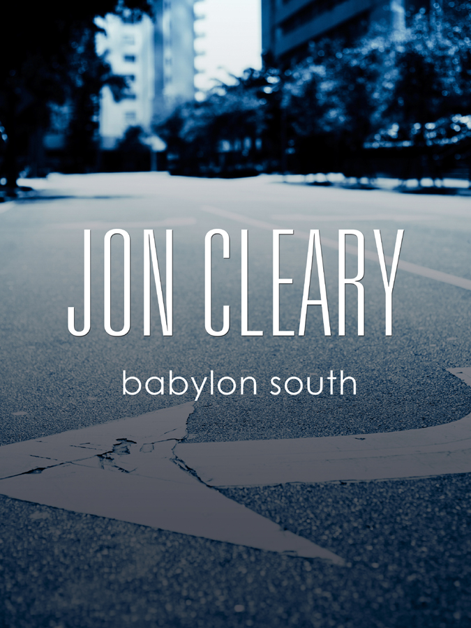 Babylon South (2013) by Jon Cleary