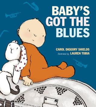 Baby's Got the Blues (2014) by Carol Diggory Shields