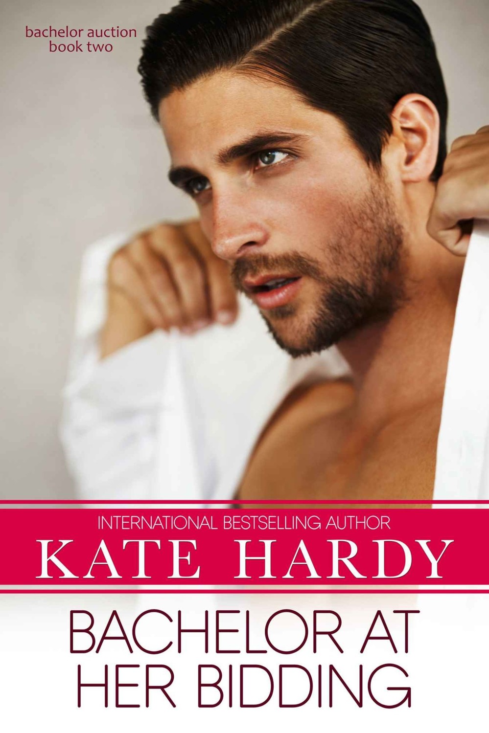 Bachelor at Her Bidding (Bachelor Auction Book 2) by Kate Hardy