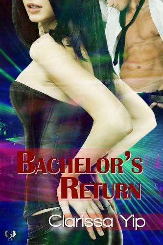 Bachelor’s Return by Clarissa Yip