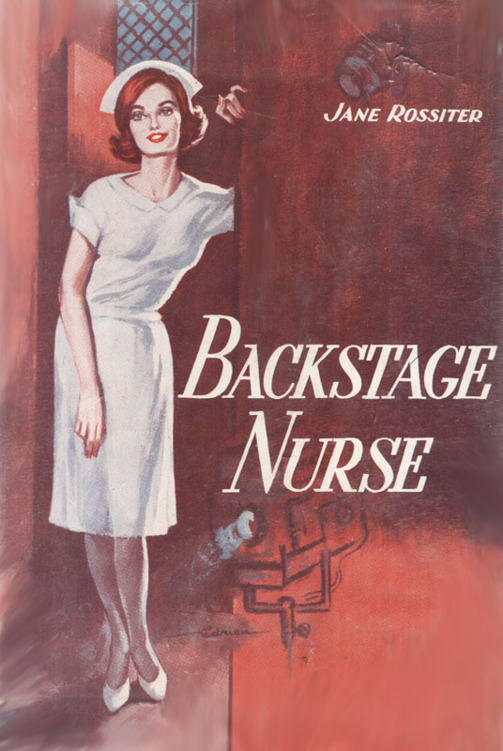 Backstage Nurse by Jane Rossiter