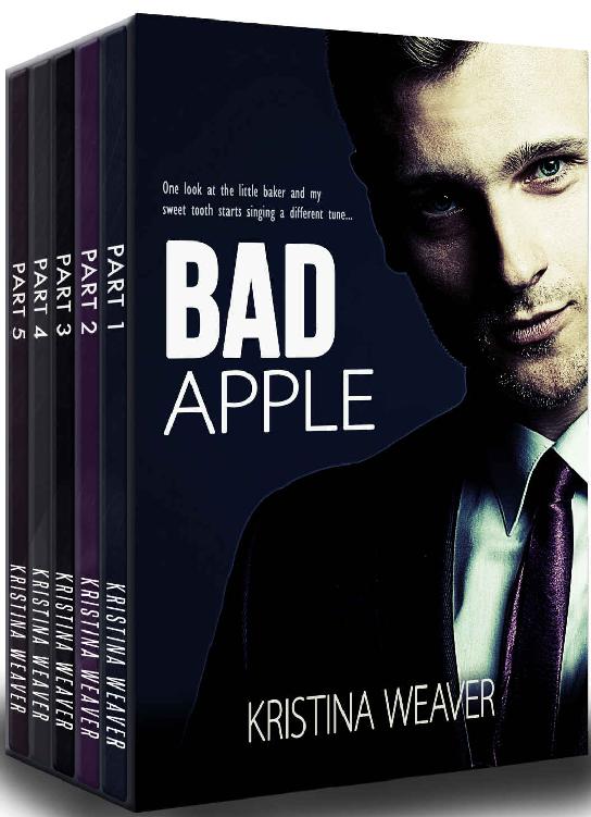 BAD APPLE: The Complete Series (Parts 1-5) by Kristina Weaver