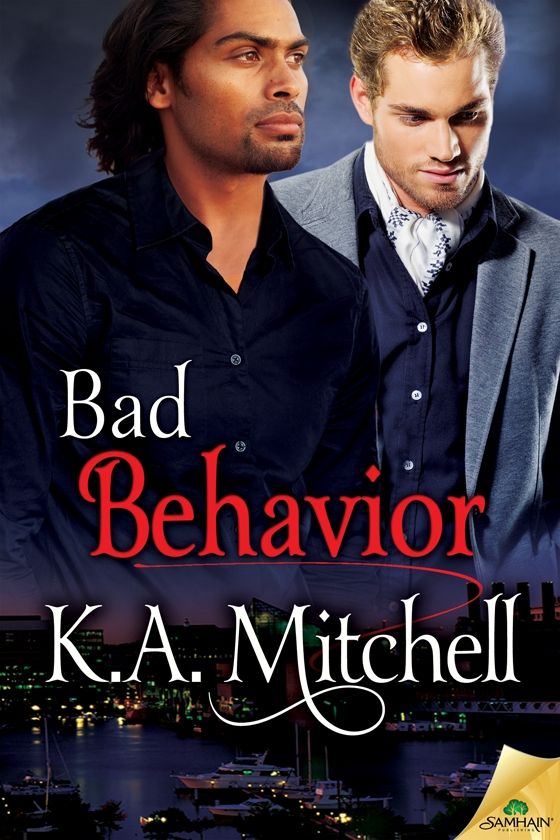 Bad Behavior (Bad in Baltimore) by K.A. Mitchell