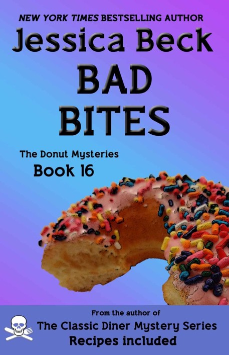 Bad Bites: Donut Mystery #16 (The Donut Mysteries) by Jessica Beck