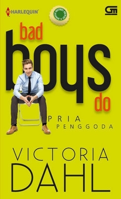 Bad Boys Do - Pria Penggoda (2011) by Victoria Dahl