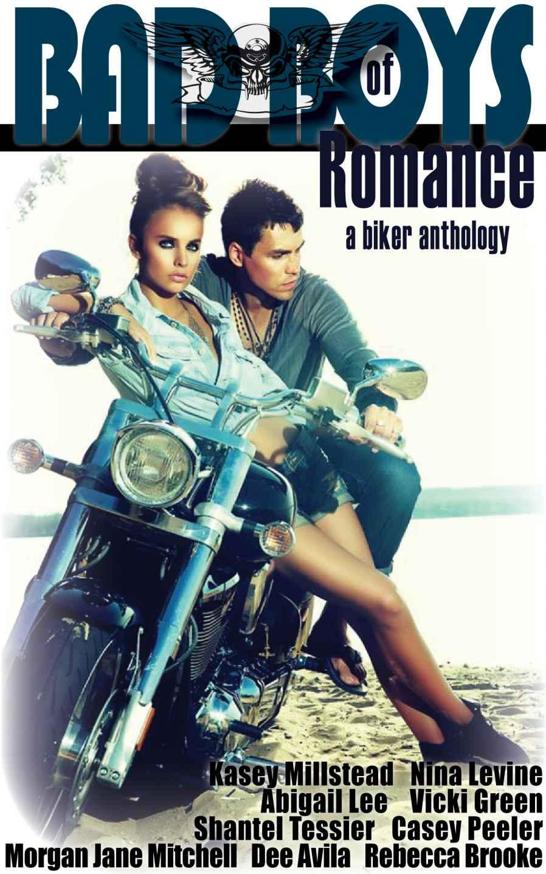 Bad Boys of Romance - a Biker Anthology by Kasey Millstead