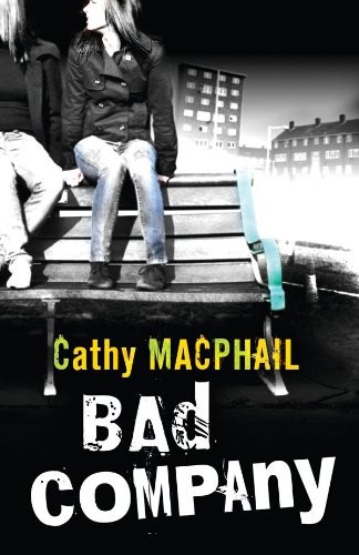 Bad Company by Cathy MacPhail