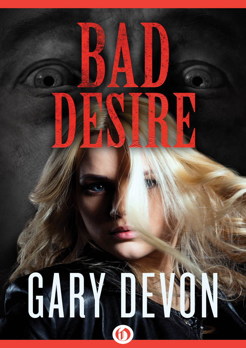 Bad Desire (2016) by Devon, Gary;