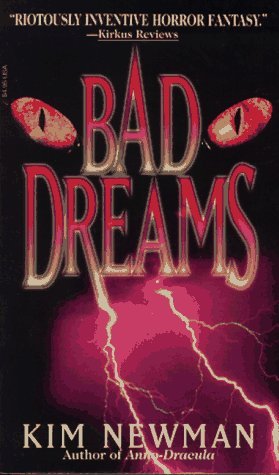 Bad Dreams (1995) by Kim Newman